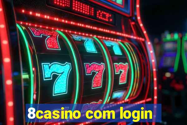 8casino com login